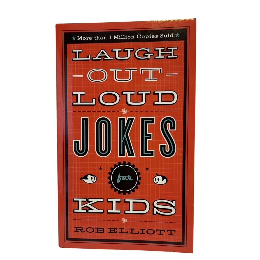 Laugh Out Loud Jokes‎ for Kids: Rob Elliott, Humor, Jokes, Children